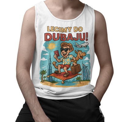 TANK TOP WAKACYJNY Lecimy do Dubaju